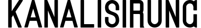 Kanalisirung