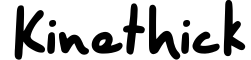 Kinethick
