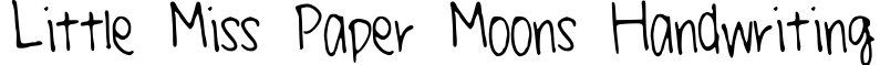 Little Miss Paper Moons Handwriting