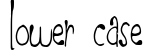 Lower Case