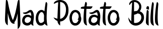 Mad Potato Bill