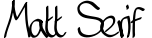 Matt Serif