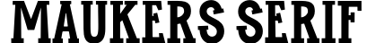 Maukers Serif