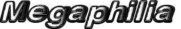 Megaphilia