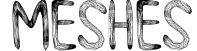 Meshes
