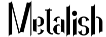 Metalish