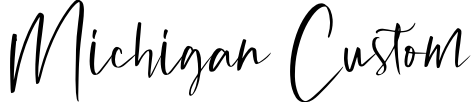 Michigan Custom