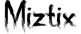 MiZTiX
