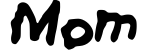 Mom