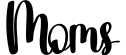 Moms