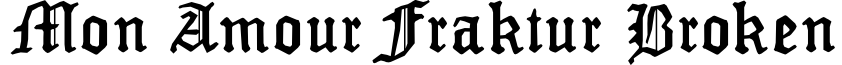 Mon Amour Fraktur Broken