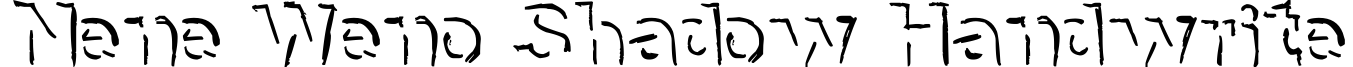 NeNe WeNo Shadow HandWrite