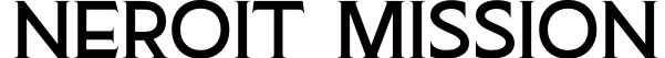 Neroit Mission