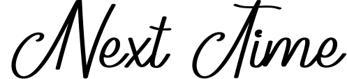 Next Time