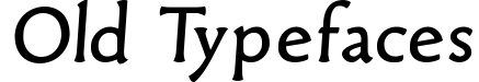 Old Typefaces