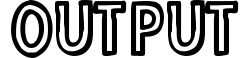 Output