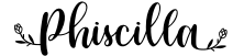 Phiscilla
