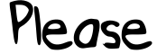 Please