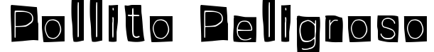 Pollito Peligroso