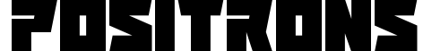 Positrons