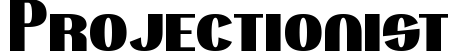 Projectionist