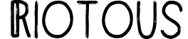 Riotous