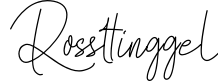 Rossttinggel