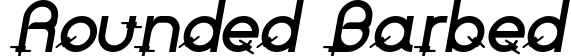 Rounded Barbed