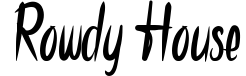 Rowdy House