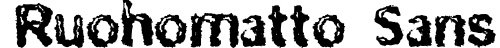 Ruohomatto Sans