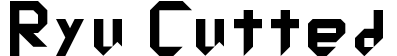 Ryu Cutted