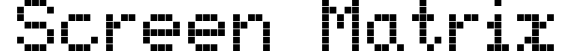 Screen Matrix
