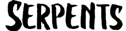Serpents