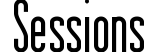 Sessions