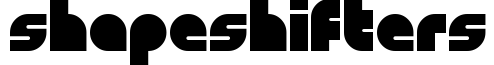 Shapeshifters