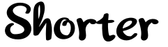 Shorter