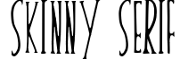 Skinny Serif