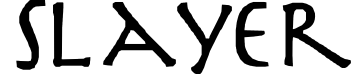 Slayer