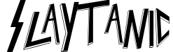 Slaytanic