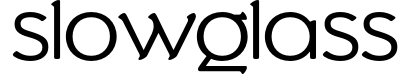 Slowglass