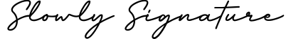 Slowly Signature