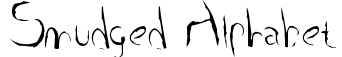 Smudged Alphabet
