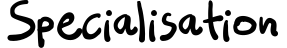 Specialisation