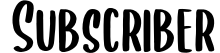 Subscriber