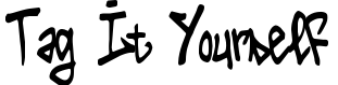 Tag It Yourself