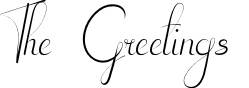 The Greetings
