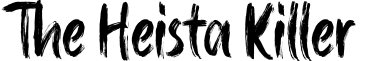 The Heista Killer