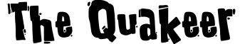 The Quakeer