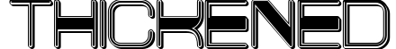 Thickened