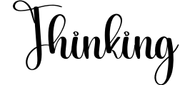 Thinking